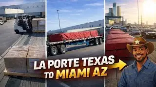 Cross-State Flatbed Haul | La Porte Texas to Miami AZ | Trucking Amazing