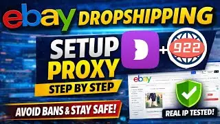 How to Setup Proxy for eBay Dropshipping in 2026 | Step-by-Step with 922proxy & Dolphin Antidetect