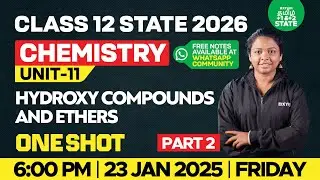 🔴One Shot🔥Unit 11 - Hydroxy Compounds & Ethers Class 12 Chemistry | Part-2 | Xylem State 11&12 Tamil