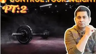 🔥 Control Your Weight Naturally &ndash; Simple Habits That ACTUALLY Work!|pt 2 | 💪✨