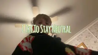 I Try To Stay Neutral (OFFICIAL MUSIC VIDEO) | That One Stitch Lover