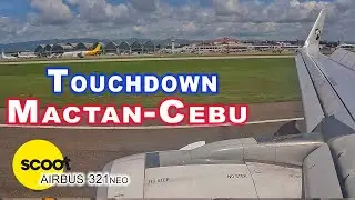 Approach & Landing Mactan-Cebu Scoot Flight TR 384 AIRBUS 321neo