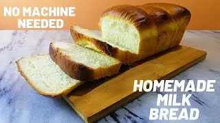 Homemade Milk Bread | No Machine Needed | Bon Bon