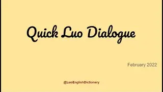 Quick Luo Dialogue