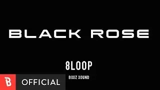 [M/V] 8LOOP(에잇루프) - Black Rose