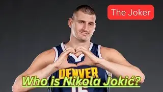 Joker Nikola Jokić | The Greatest Player & Center of All Time & Greatest Draft Steal in NBA History