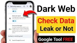 Google Dark Web Report : Is Your Data Leaked? ( How to Check )