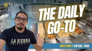 Virtual Tour | Cafeteria | La Sierra University
