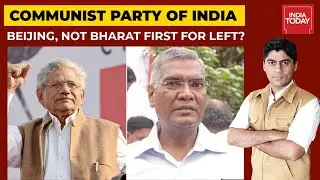 Left Leaders Walk China's Red Carpet! Beijing, Not Bharat First For Left? | India First With Gaurav