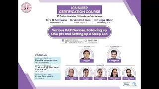 ICS Sleep Certification Course:Module 10-PAP Devices, OSA Patient Follow-up, Sleep Lab Setup