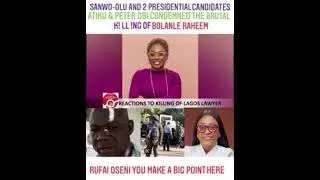 Peter Obi and Atikus reactions toward the killing of the Lagos Lawyer by a Police Officer in Lagos