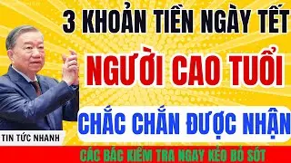 3 Khoản Tiền Quà Tết Người Cao Tuổi Chắc Chắn Được Nhận Trước Tết Nguyên Đán 2026 – Kiểm Tra Ngay