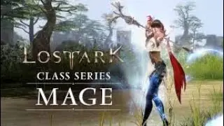 The Lost Ark | Mage Class