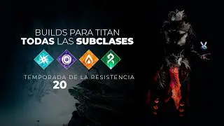 Destiny 2: Build de Titan - Para TODAS las SUBCLASES!