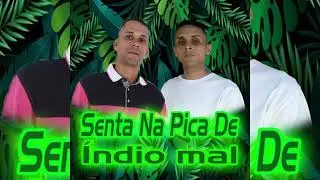 SENTA NA PICA DO INDIO MAL X HU HU HUGA HUGA - MC RAMON DJ & MC DOM R&Oacute;
