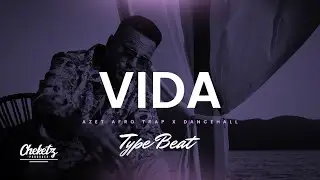 Vida – Summer Guitar Dancehall x Afro Trap Beat – Azet Type Beat