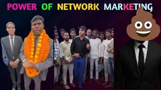 POWER OF NETWORK MARKETING | theakshayzott | demotivate speach 🤡🤡