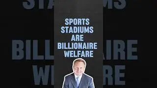 Are Sports Stadiums Billionare Welfare?