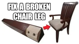 How to Fix a Broken Chair Leg