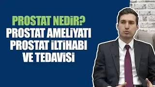 Üroloji Uzmanı Op.Dr. Burak Saygılı | Prostat Büyümesi, Prostat iltihabı Nedir ve Tedavisi