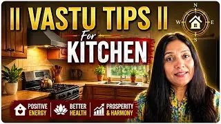 Kitchen Ka Sahi Direction Kya Hai? | Best Kitchen Vastu Tips for Health, Wealth & Positive Energy 