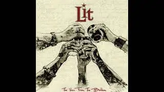Lit - 2012 The View From The Bottom (FULL ALBUM)