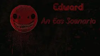 Edward: An Eas Scenario