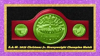 E.A.W. Christmas Jr. Heavyweight Title Match 2025!  Jade defends her title from Sheba!