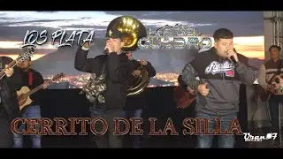 Los Del Cuadro Mty x Los Plata - CERRITO DE LA SILLA