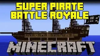 Minecraft Mini Game - Super Pirate Battle Royale