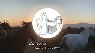 Dave Crowe Cowboy Poetry: PETE