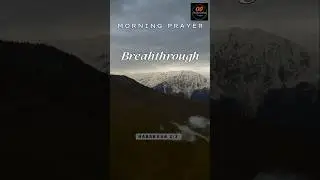 Your Breakthrough is Near | Start Your Day with this Prayer #Morningprayer #Prayer #breakthrough