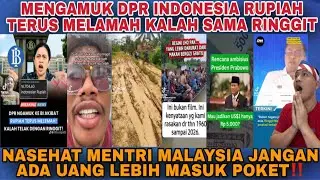 DPR INDONESIA MENGAMUK‼️RUPIAH TERUS MELEMAH KALAH TELAK SAMA RINGGIT MALAYSIA‼️