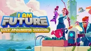 Petite demo sur le jeux I Am Future: Cozy Apocalypse Survival