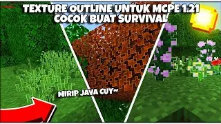 TEXTURE OUTLINE MCPE 1.21 &mdash; TEXTURE VIRAL DARI MINECRAFT JAVA YANG BARU RILIS DI BEDROCK!