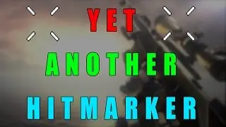 Yet Another Hitmarker...