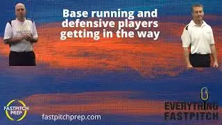 Base running and defensive players getting in the way