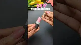 lipstick keychain &hearts;️ #art #artwork #artandcraft #diy #craft #craftideas #shorts #diykeychain #tamil