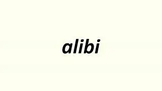 alibi - English Pronounced