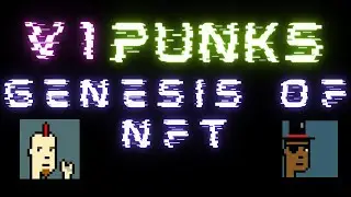 V1 Punks - GENESIS OF NFTs?