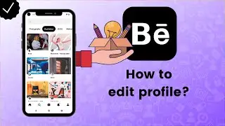 How to Edit Behance Profile? - Behance Tips
