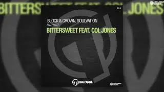 Block & Crown, Soulvation - Bittersweet (feat. Col Jones)