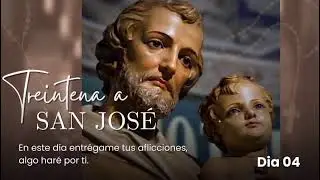 Confianza absoluta - Treintena a San José día 4.