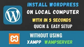 How to Install Wordpress on Local Computer - 2022