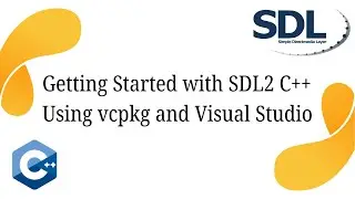 Getting Started with SDL2 C++ in Visual Studio using vcpkg