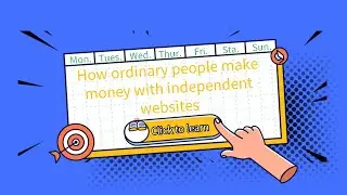 How to make money from an independent website | Independent website promotion | Independent website