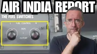 Air India 171 Update: Fuel Cutoff Switches in 'Cutoff' Position according to WSJ