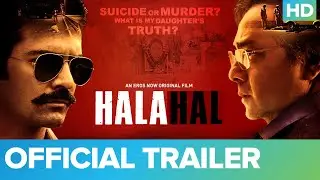 Halahal &ndash; Official Trailer | Sachin Khedekar And Barun Sobti | An Eros Now Original Film