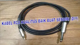 TUTORIAL BUAT KABEL RCA STEREO MENGGUNAKAN 1 KABEL HEMAT BERKUALITAS