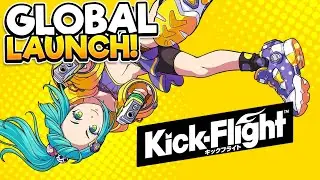 KICK-FLIGHT | Global Launch Gameplay!